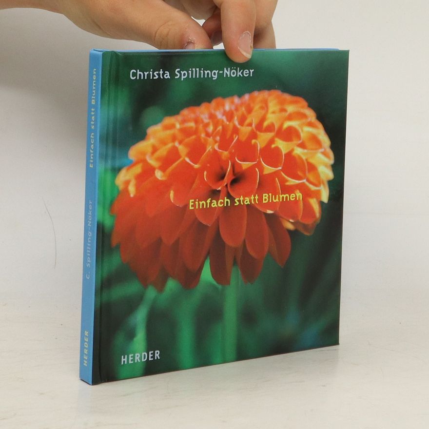 Christa Spilling-Nöker Einfach statt Blumen.