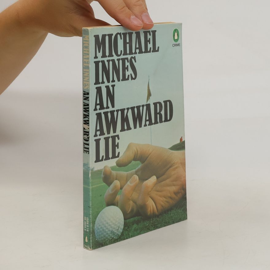 Michael Innes An Awkward Lie