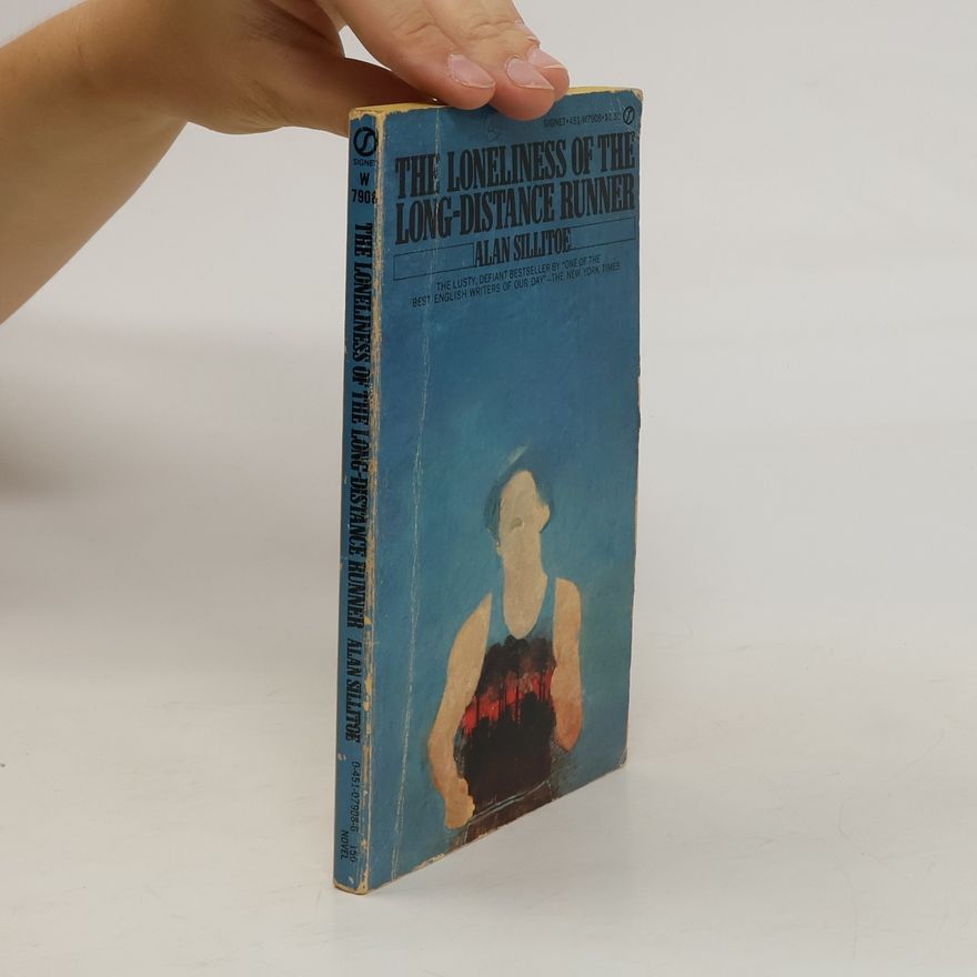 Alan Sillitoe The Loneliness of the Long-Distance Runner