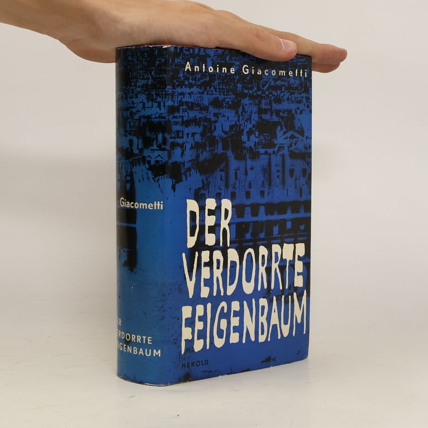 Antoine Giacometti Der verdorrte Feigenbaum