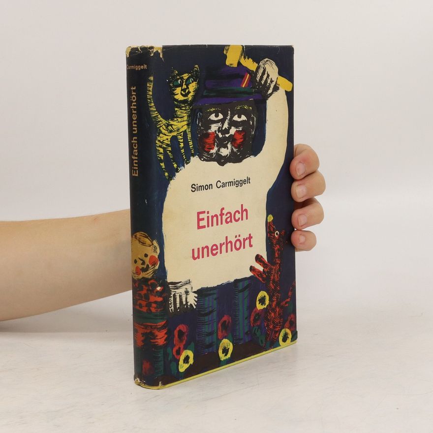 Simon Carmiggelt Einfach unerhört