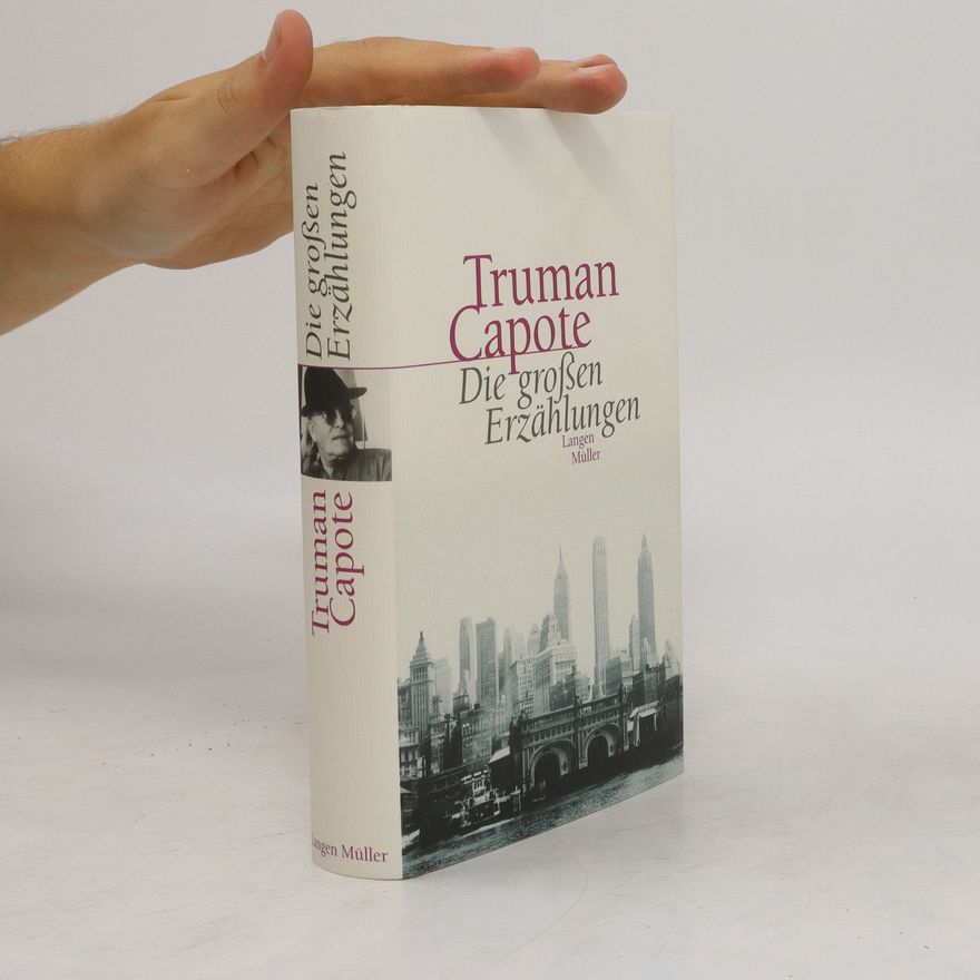 Truman Capote Die großen Erzählungen