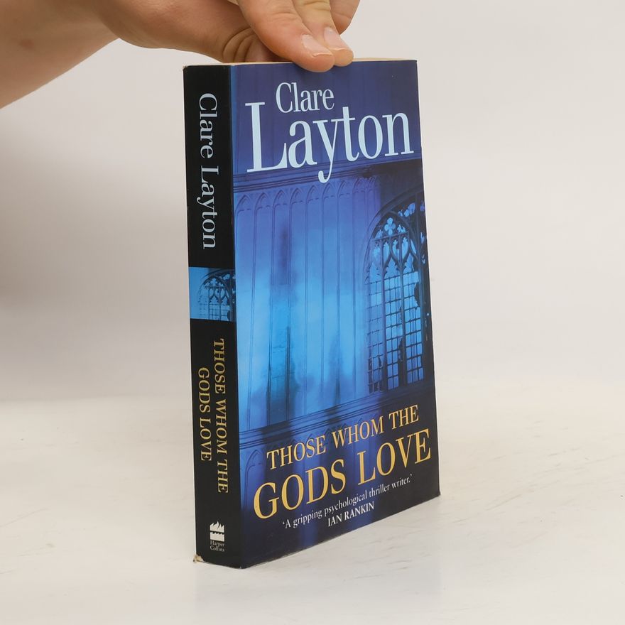 Layton Clare Those Whom the Gods Love