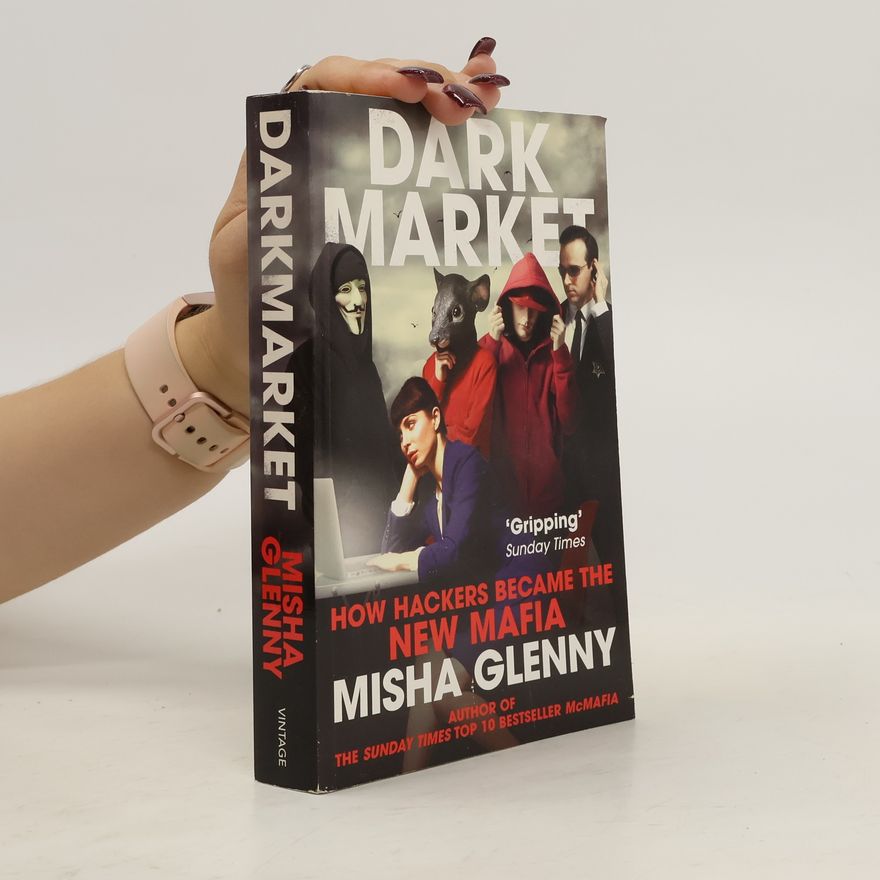 Misha Glenny DarkMarket