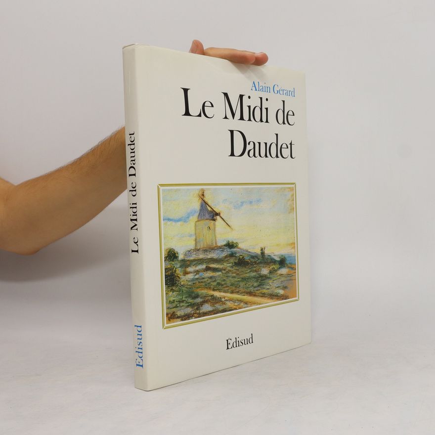 Alain Gérard Le Midi de Daudet