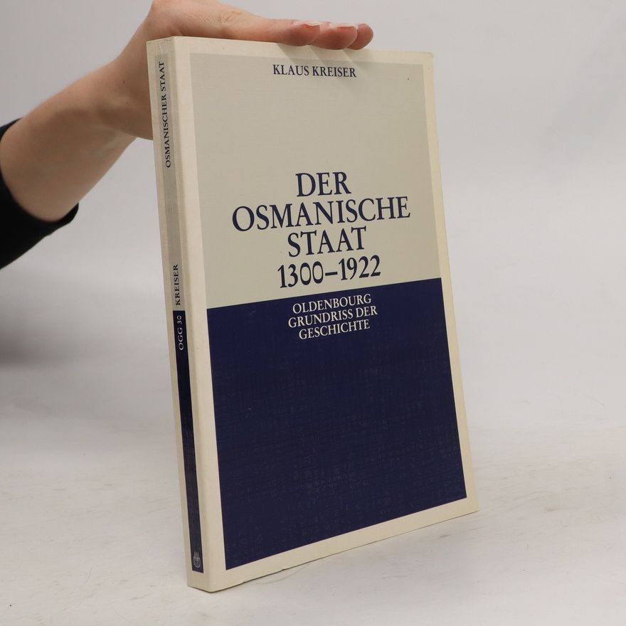Klaus Kreiser Der Osmanische Staat 1300-1922