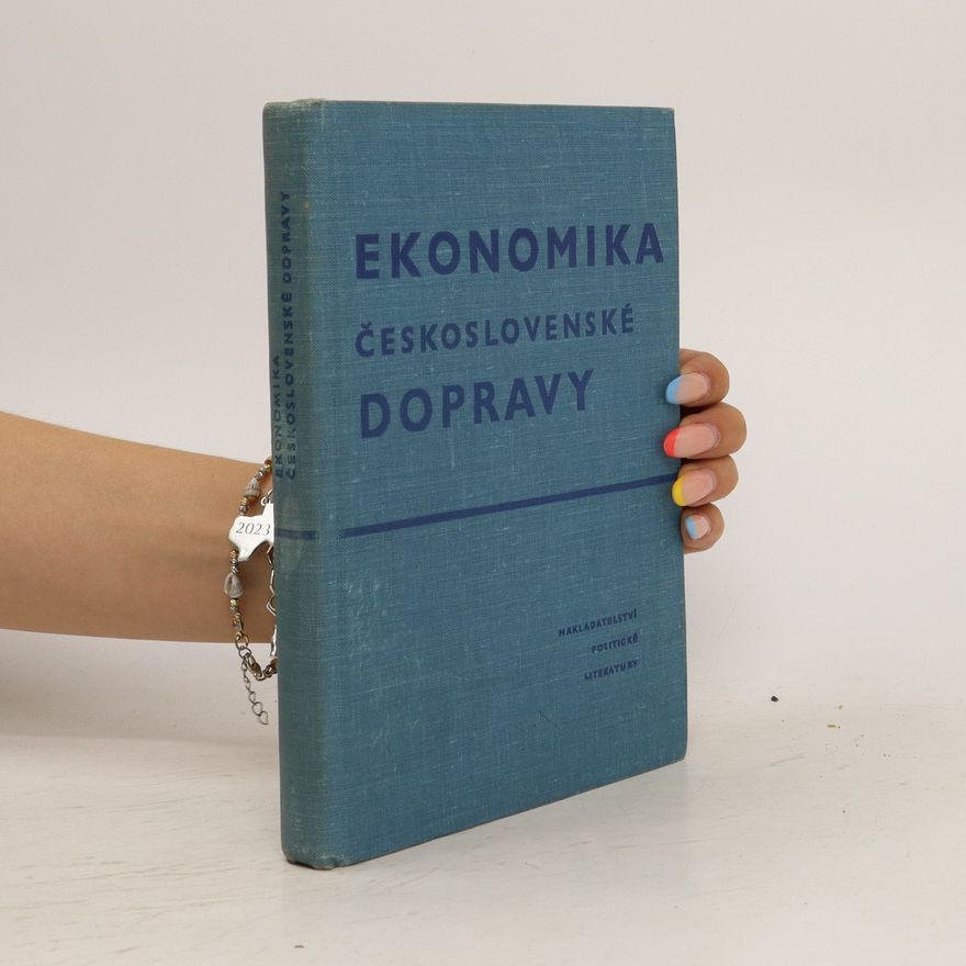 Kolektiv autorů Ekonomika československé dopravy