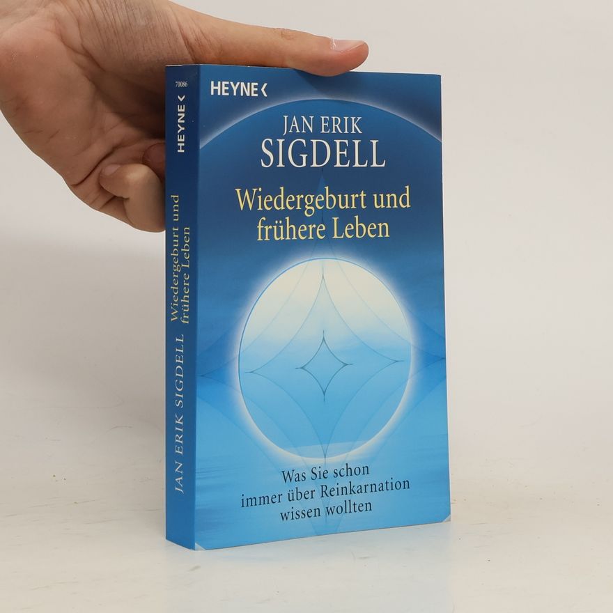 Jan Erik Sigdell Wiedergeburt und frühere Leben