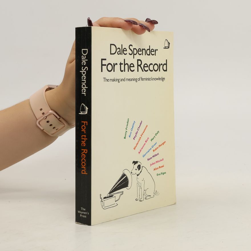 Dale Spender For the Record
