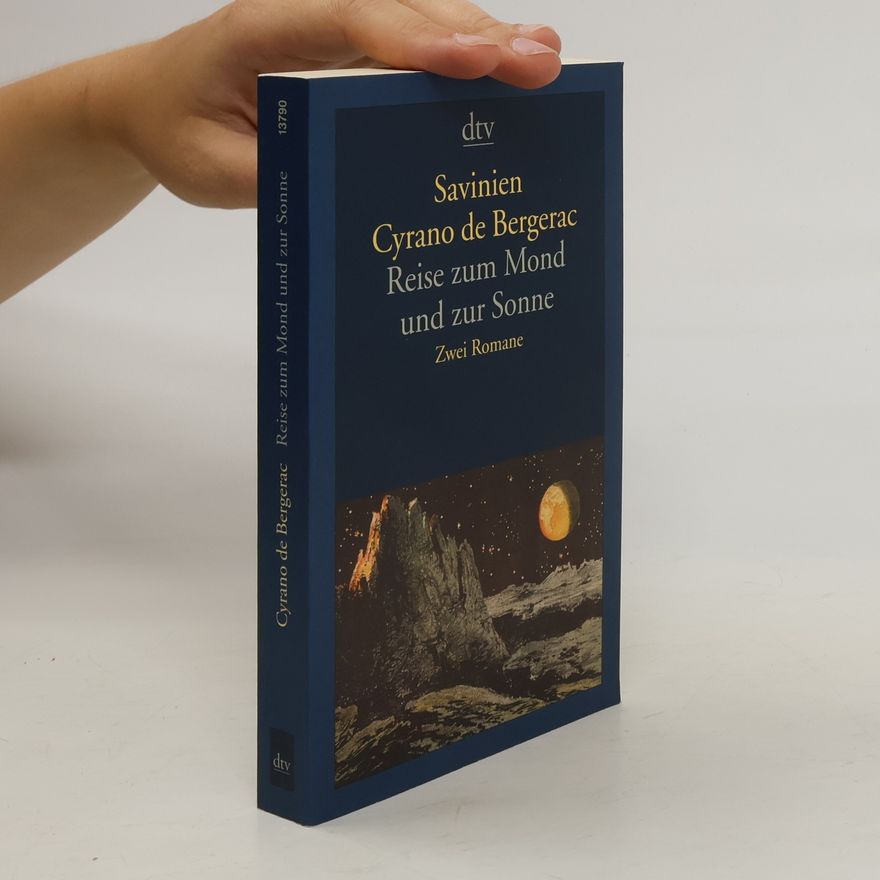 Savinien de Cyrano de Bergerac Reise zum Mond und zur Sonne