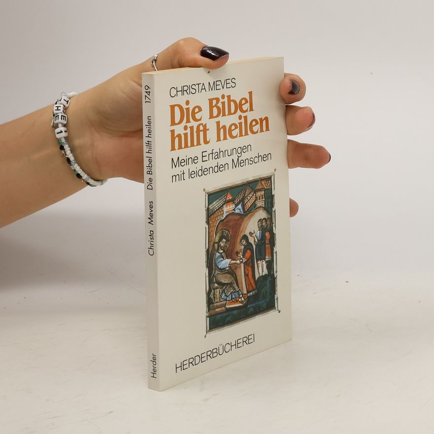 Christa Meves Die Bibel hilft heilen