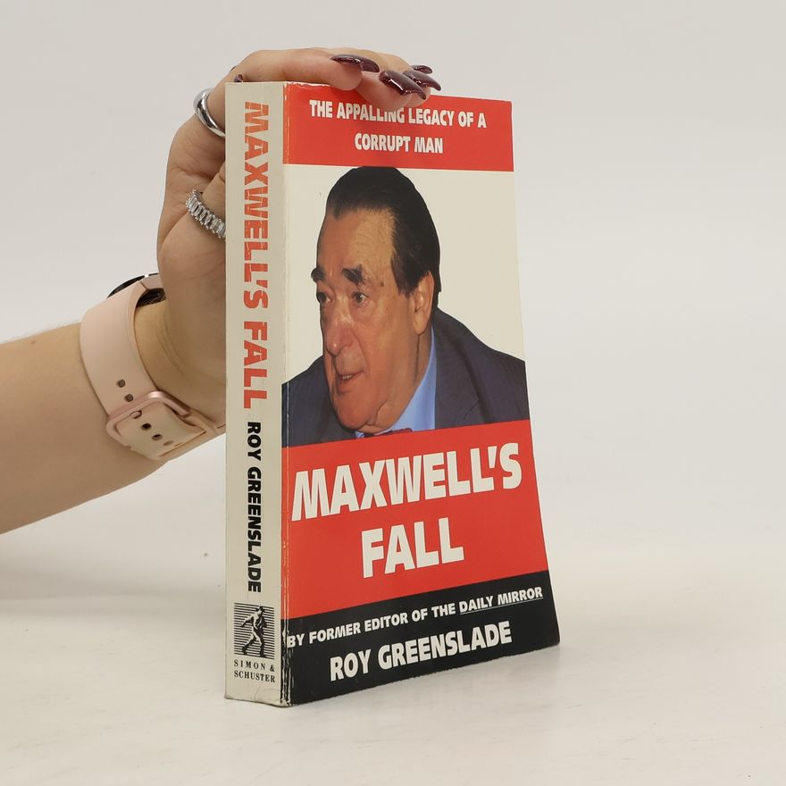 Roy Greenslade Maxwell's Fall