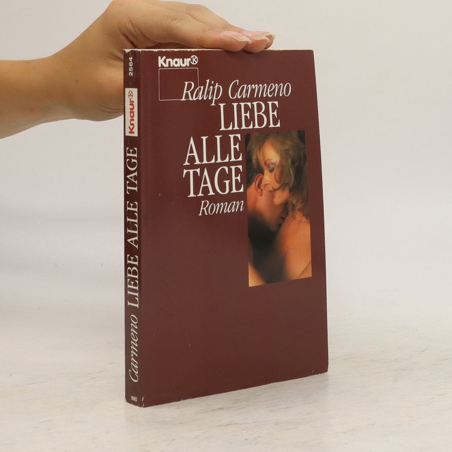 Ralip Carmeno Liebe alle Tage