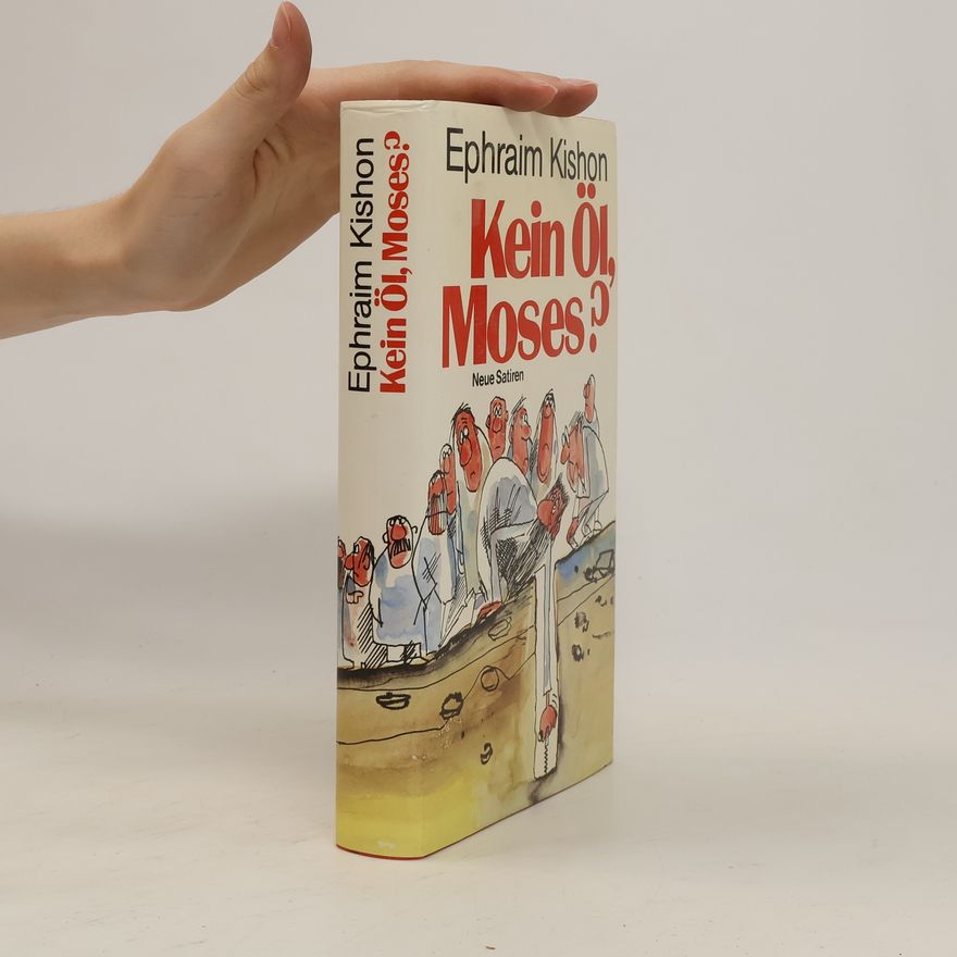 Ephraim Kishon Kein Öl, Moses?