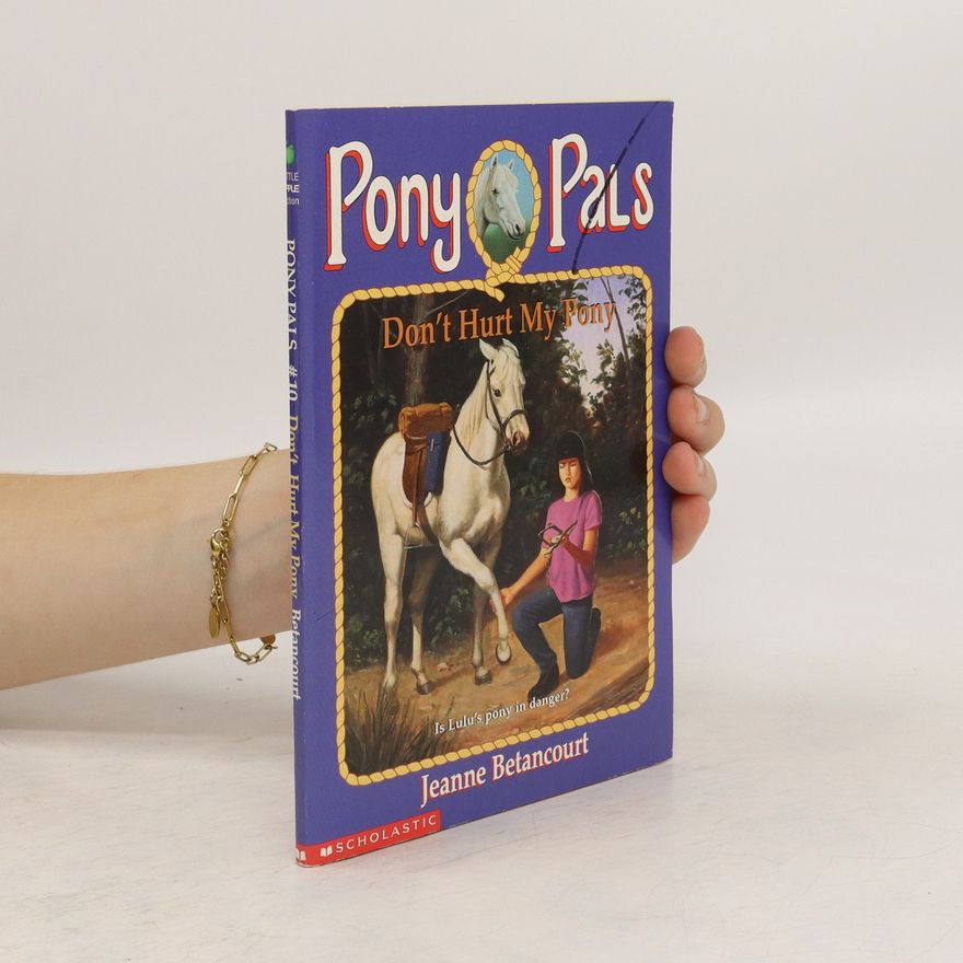 Jeanne Betancourt Don't Hurt My Pony