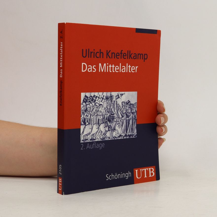 Ulrich Knefelkamp Das Mittelalter