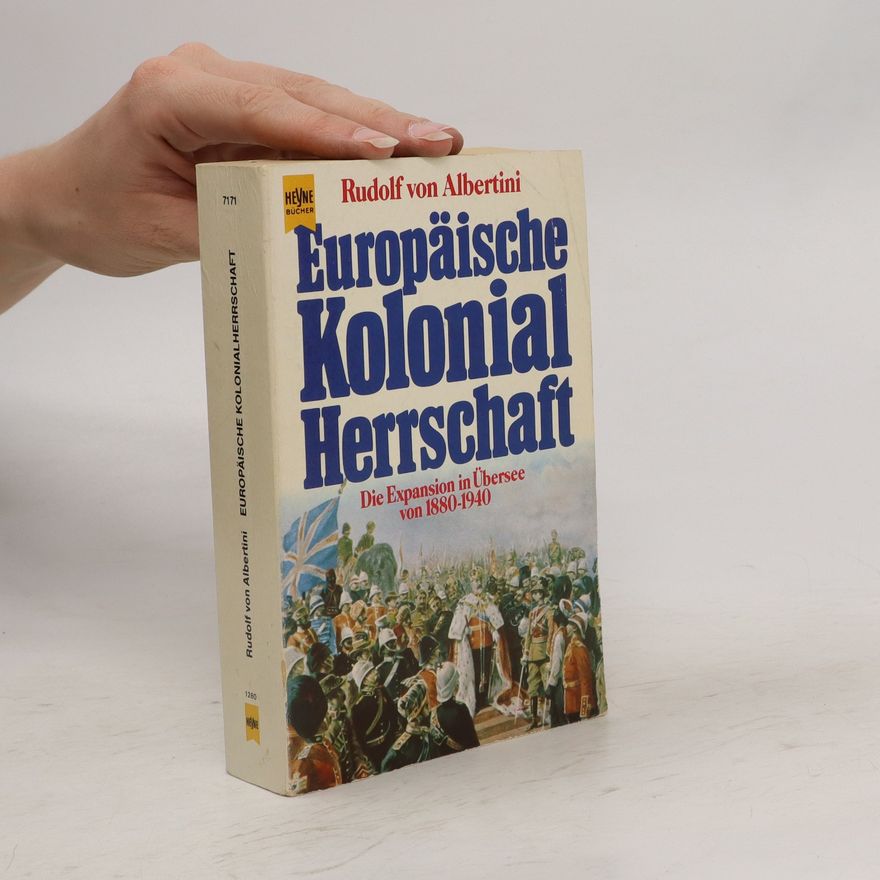 Rudolf von Albertini Europäische Kolonial-Herrschaft