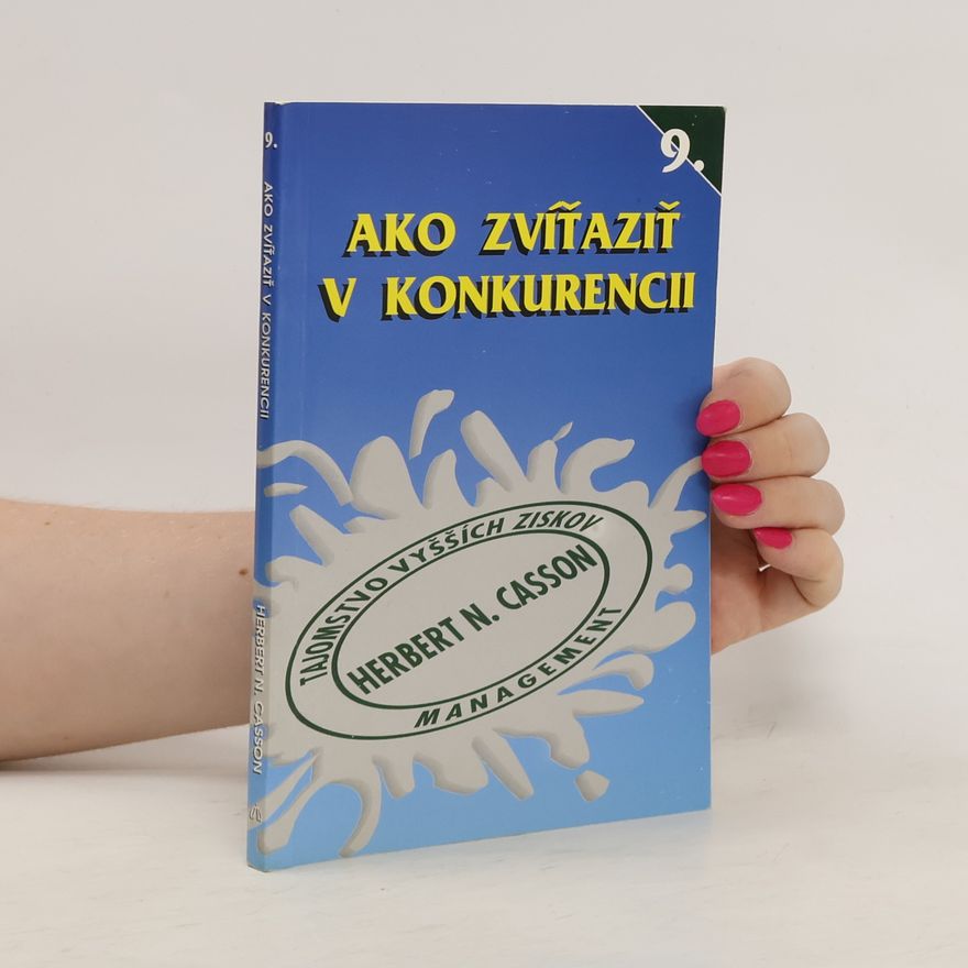 Herbert N. Casson Ako zvíťaziť v konkurencii