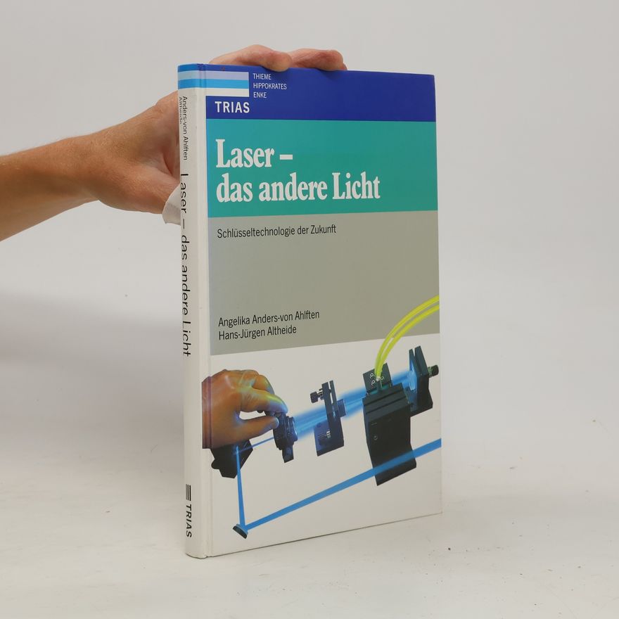 Angelika Anders von Ahlften Laser - das andere Licht