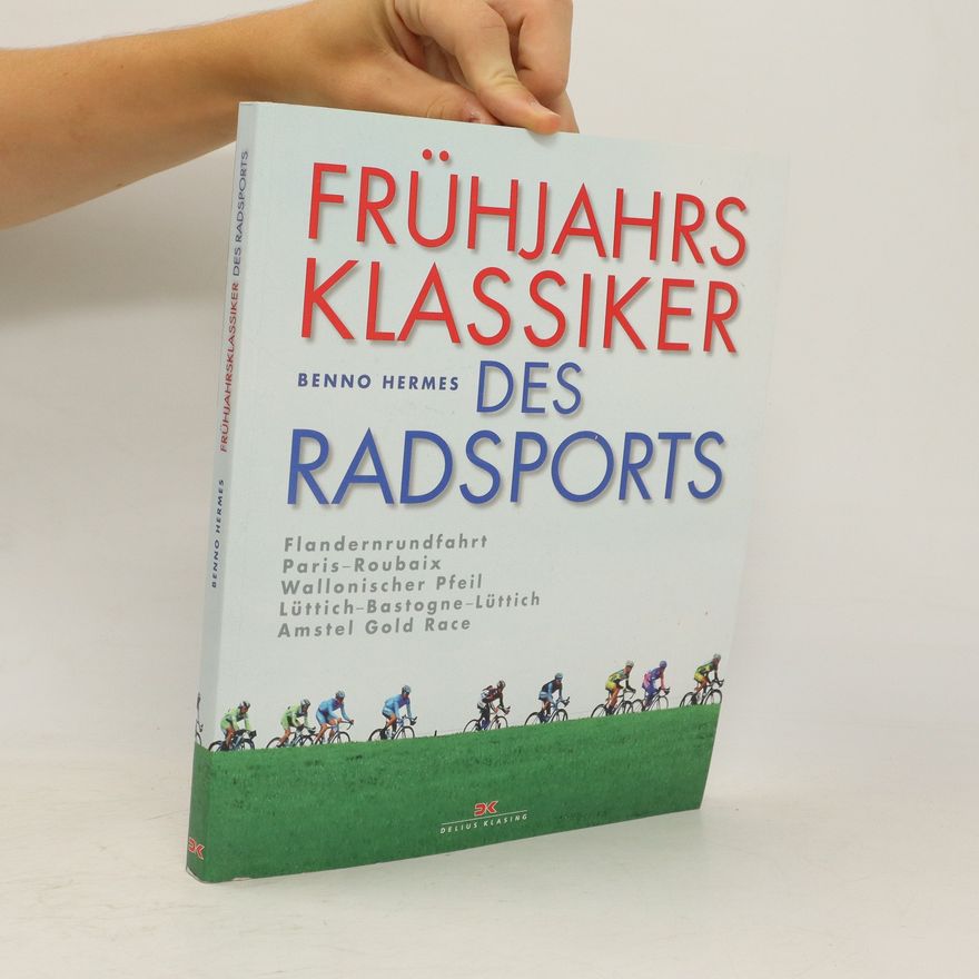 Benno Hermes Frühjahrsklassiker des Radsports