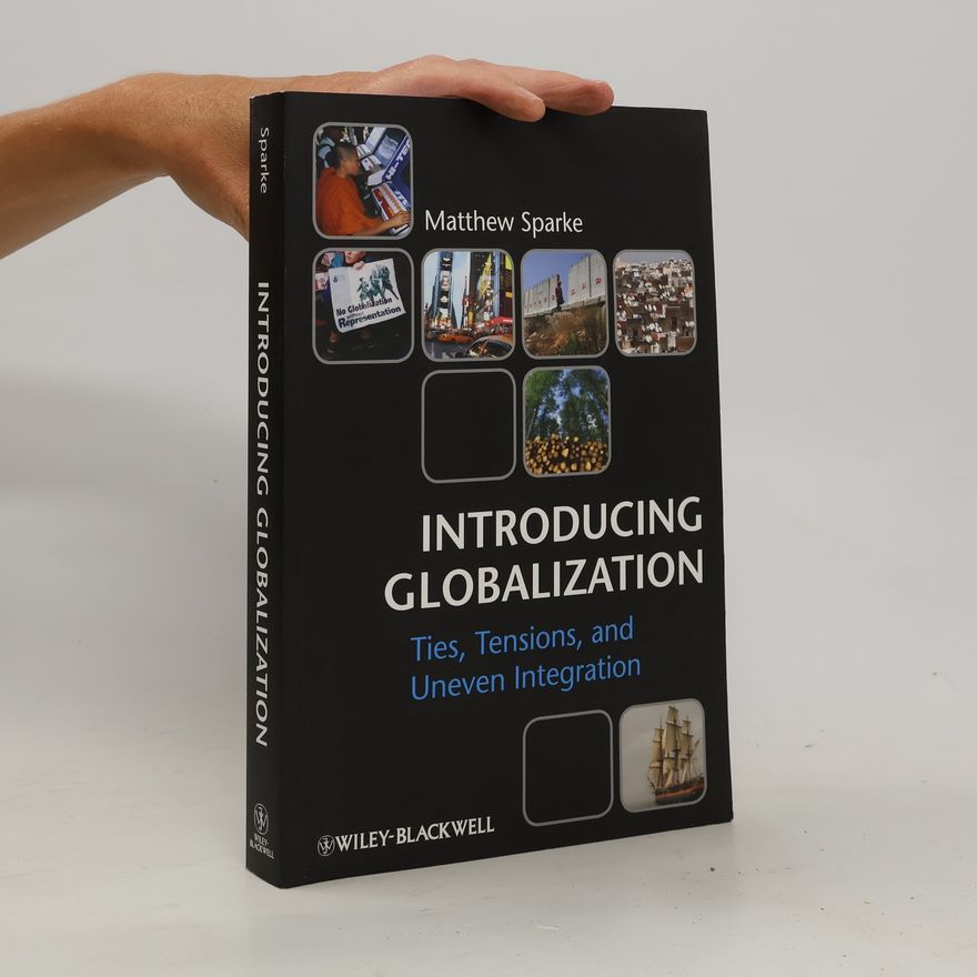 Matthew Sparke Introducing Globalization