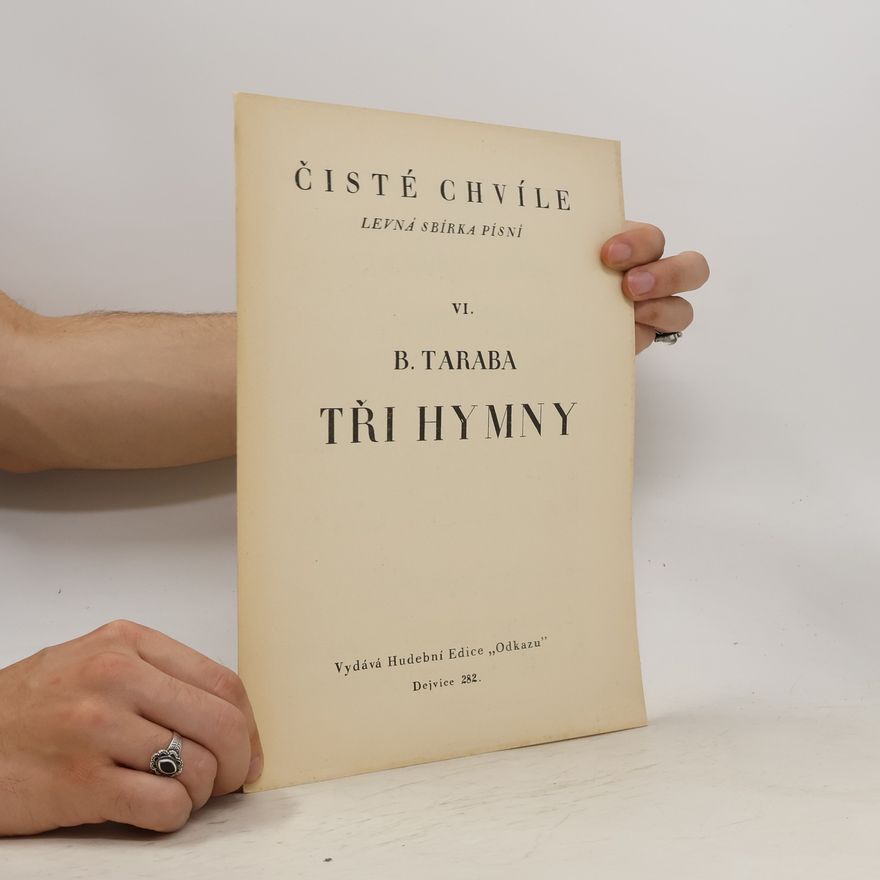 B. Taraba Čisté chvíle. Tři hymny