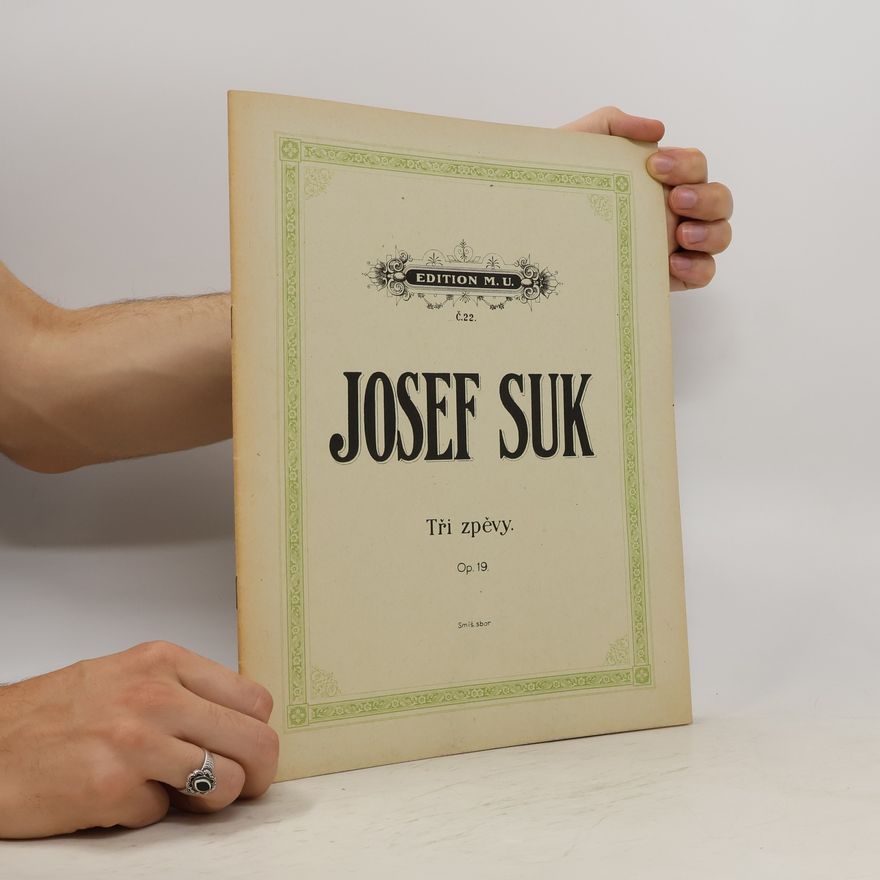 Josef Suk Tři zpěvy