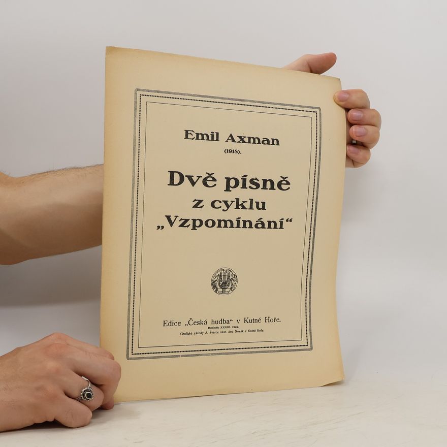 Emil Axman Dvě písně z cyklu "Vzpomínání"