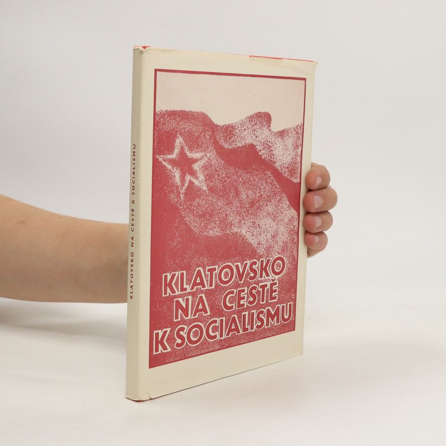 Josef Šmíd Klatovsko na cestě k socialismu