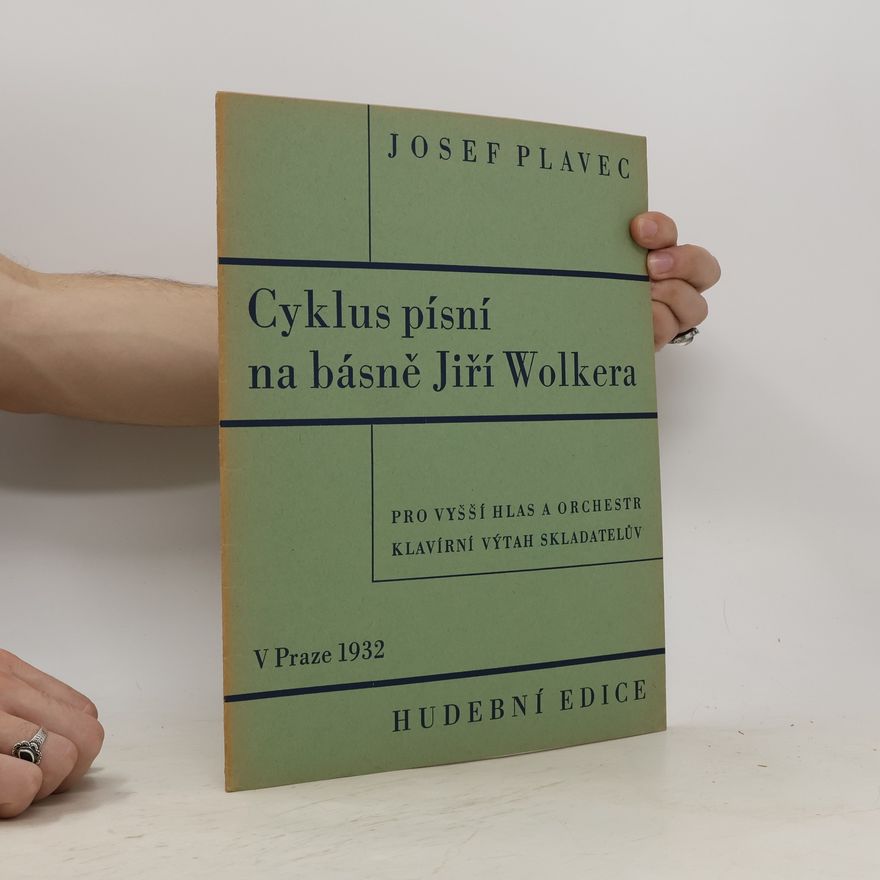 Josef Plavec Cyklus písní na básně Jiřího Wolkera
