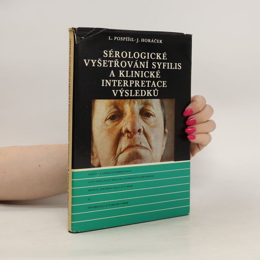 L. Pospíšil Sérologické vyšetřování syfilis a klinické interpretace výsledků