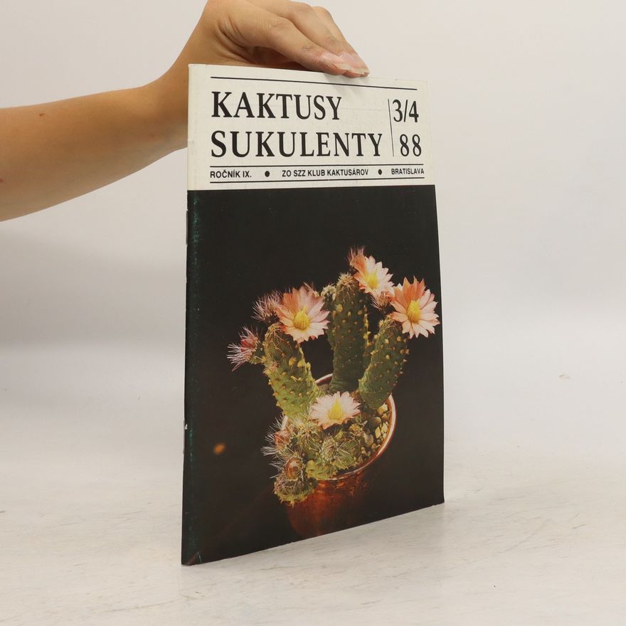 Kolektiv autorů Kaktusy sukulenty 3/4/1988