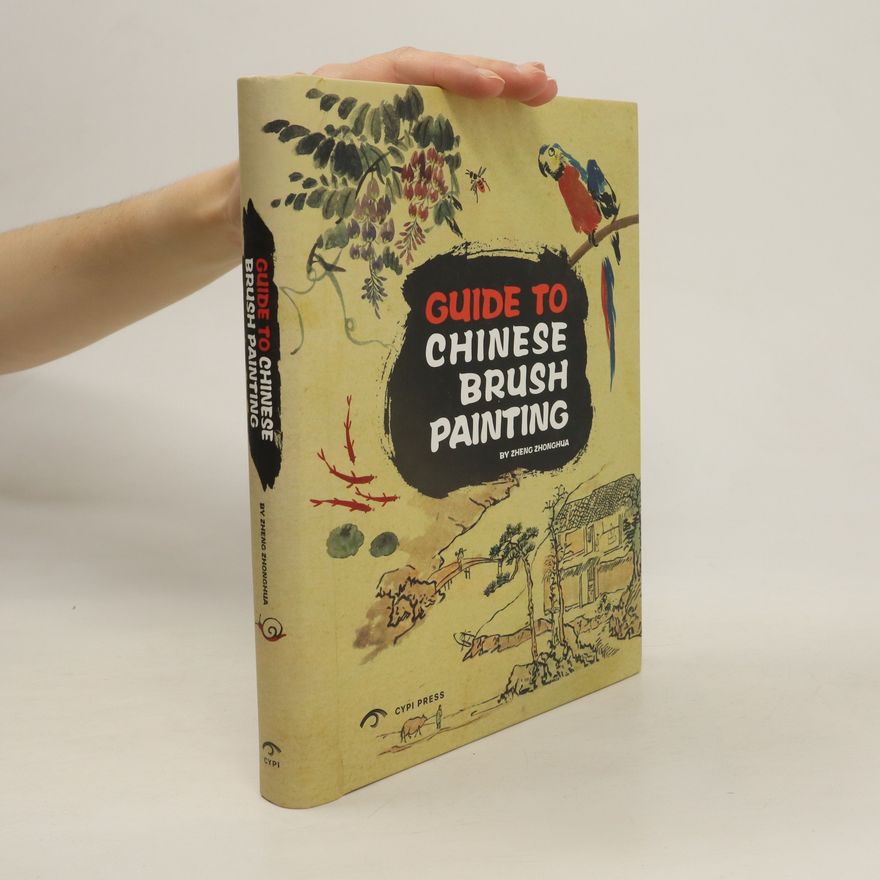 Zheng Zhonghua Guide to Chinese Brush Painting