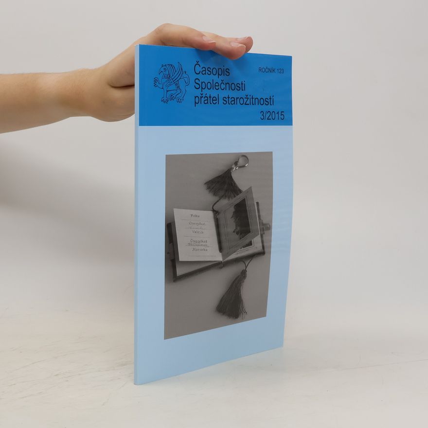 Collectif d'auteurs Časopis Společnosti přátel starožitností 3/2015