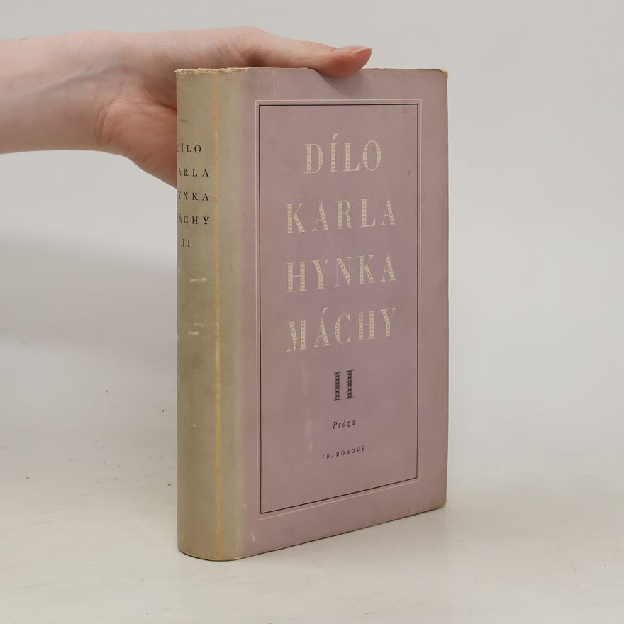 Karel Janský Dílo Karla Hynka Máchy II. Próza