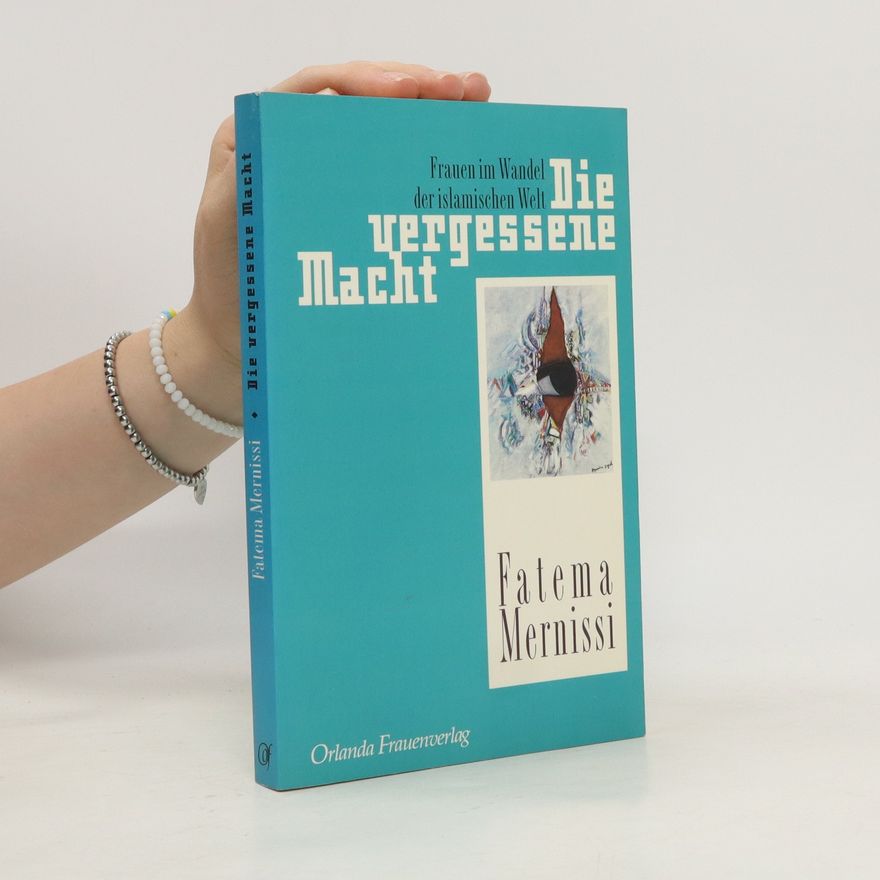 Fatema Mernissi Die vergessene Macht