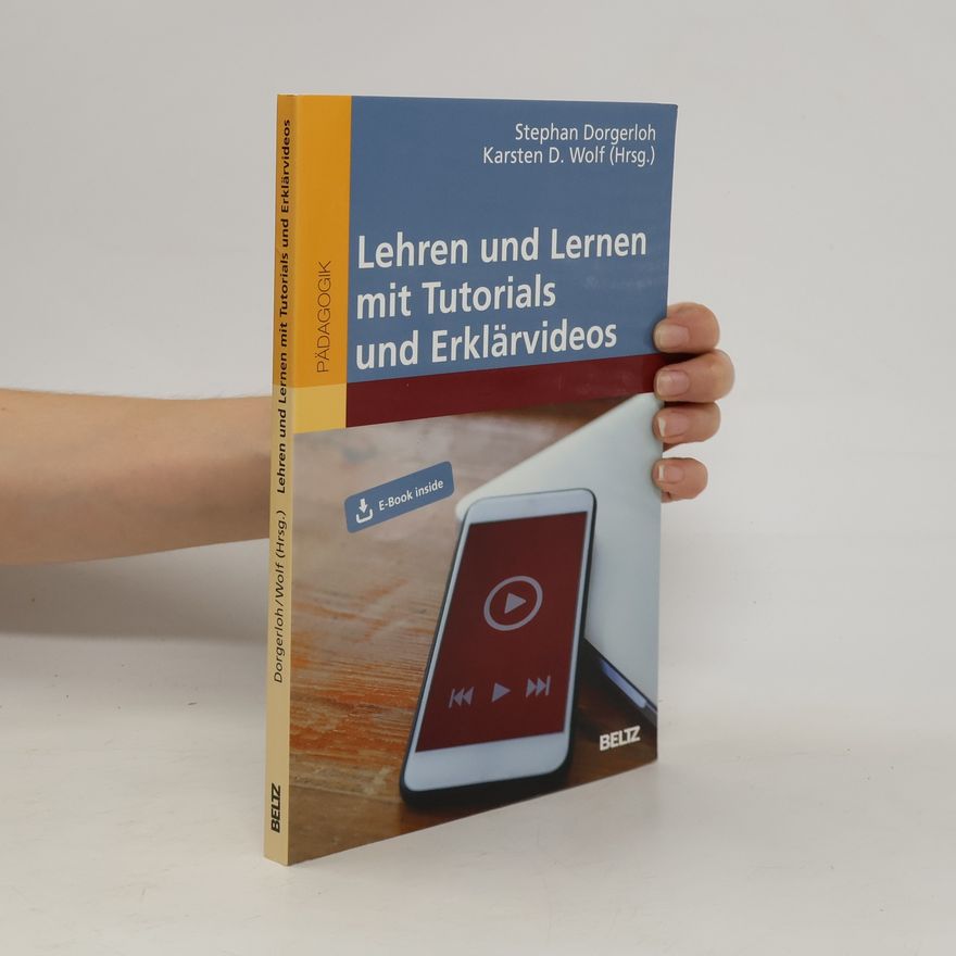 Karsten D. Wolf Lehren und Lernen mit Tutorials und Erklärvideos