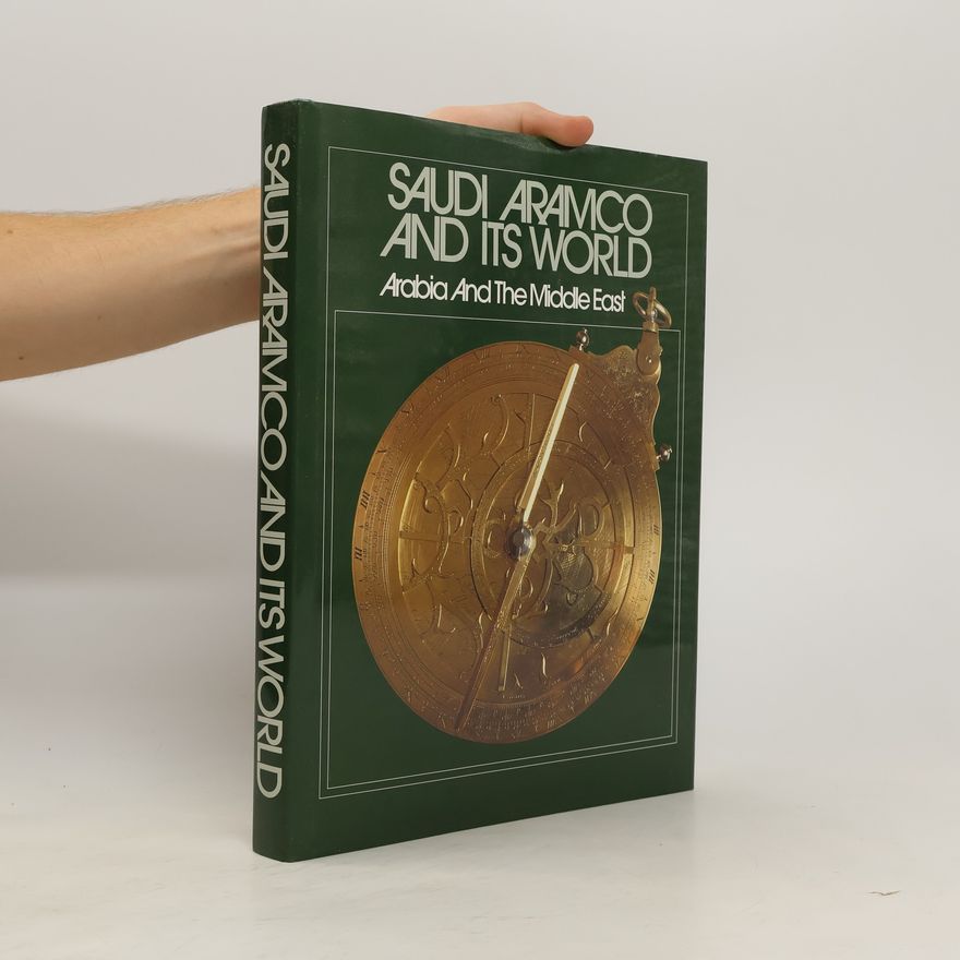 Peter C. Speers Saudi Aramco and Its World