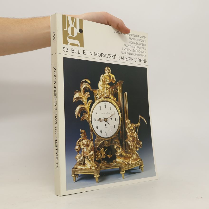Kolektiv autorů 53. bulletin Moravské galerie v Brně