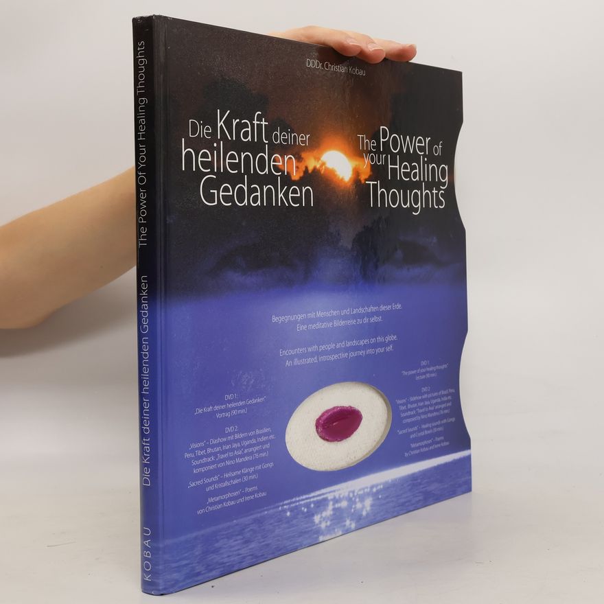 Christian Kobau Die Kraft deiner heilenden Gedanken