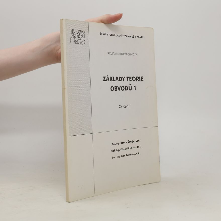 Roman Čmejla Základy teorie obvodů 1 : cvičení