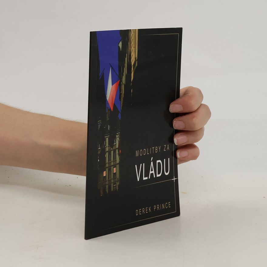 Derek Prince Modlitby za vládu