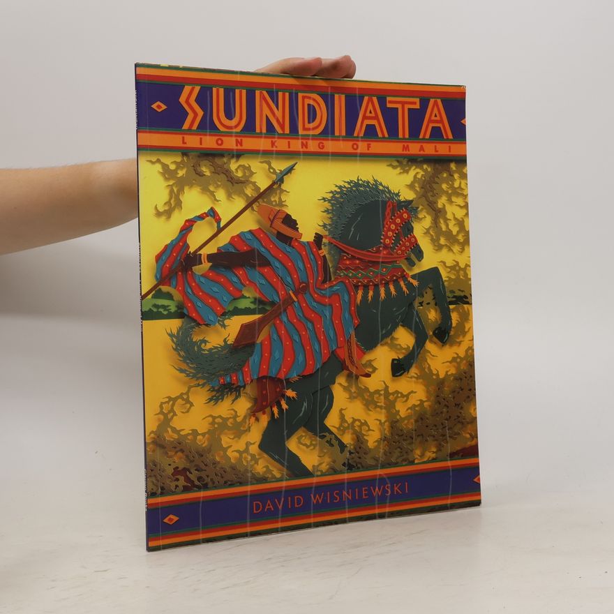 Davis Wisniewski Sundiata: Lion King of Mali