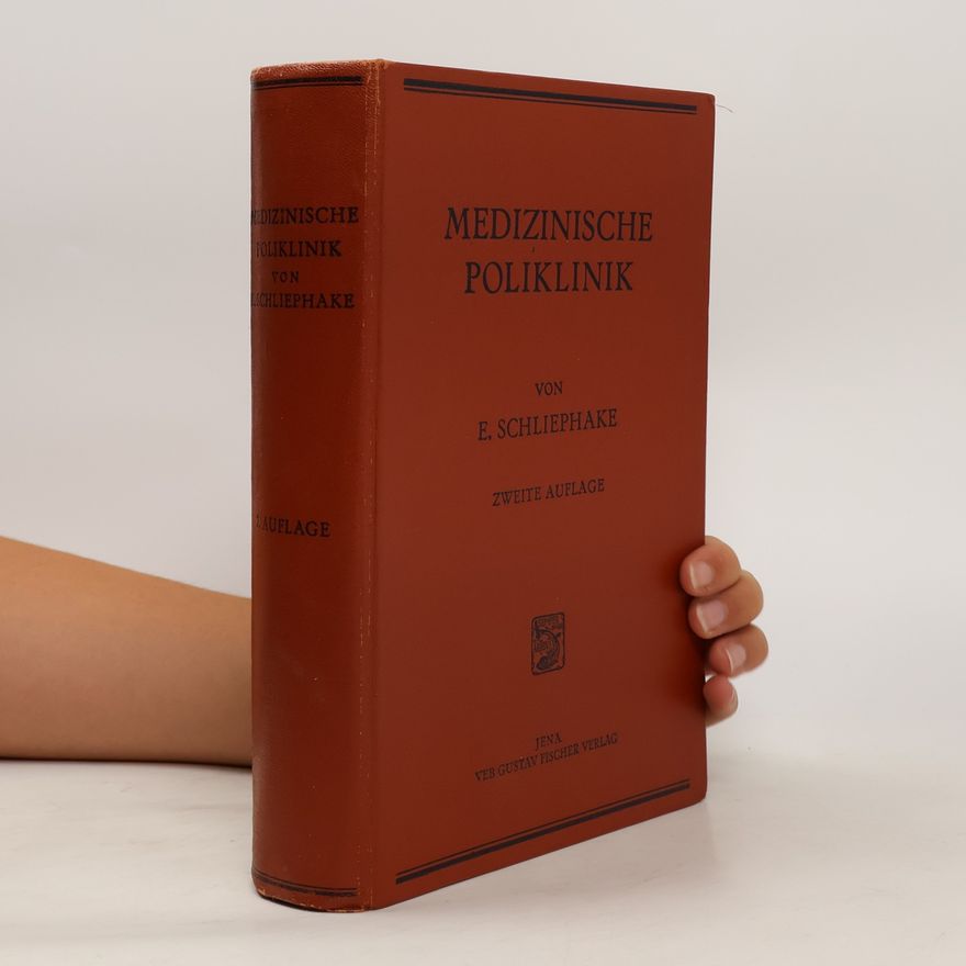 Erwin Schliephake Medizinische Poliklinik. Vorlesungen über Innere Medizin