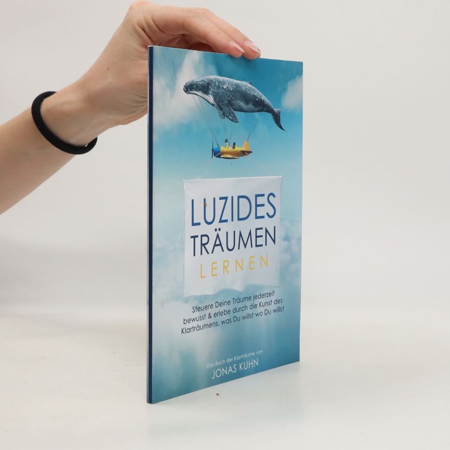 Jonas Kuhn Luzides Träumen Lernen