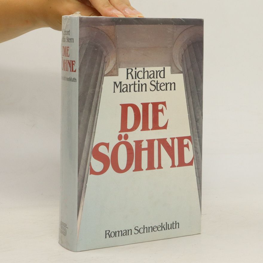 Richard Martin Stern Die Söhne