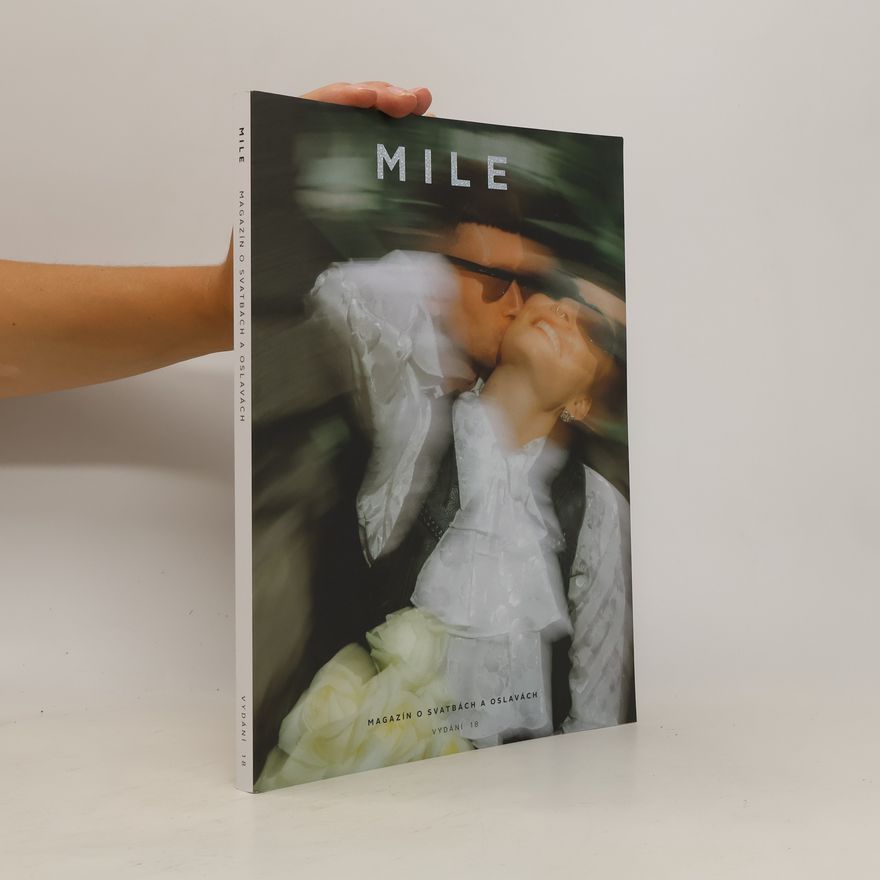Kolektiv autorů Mile 18. Magazín o svatbách a oslavách