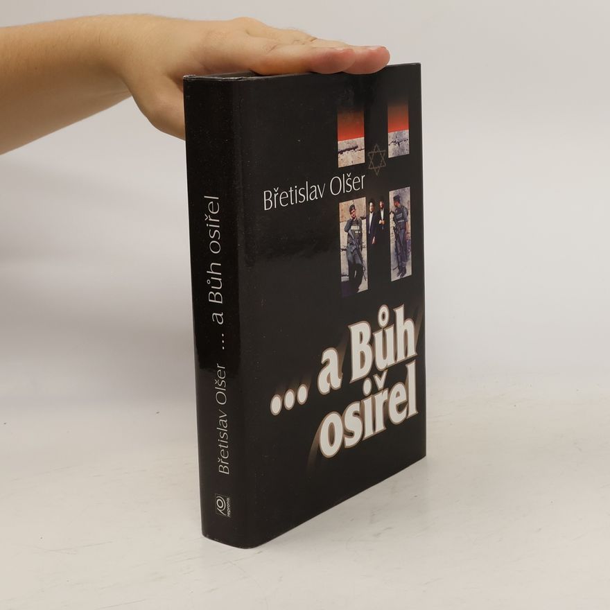 Břetislav Olšer ... a Bůh osiřel