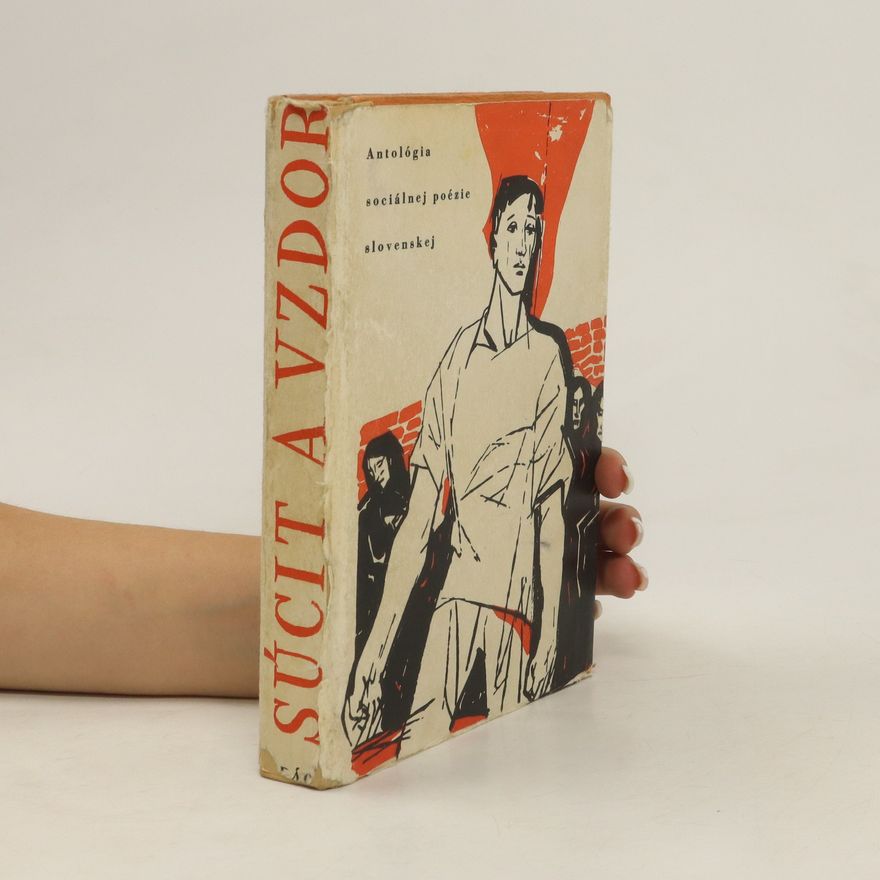 Ctibor Štítnický Súcit a vzdor. Antologia sociálnej poézie slovenskej