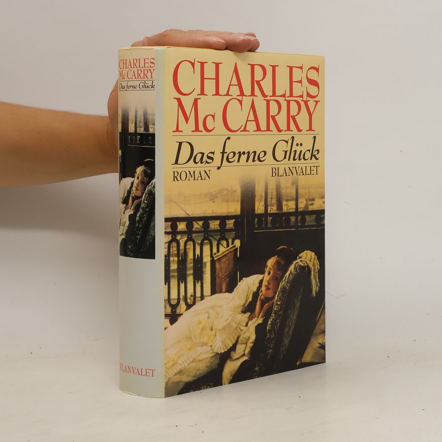 Charles McCarry Das ferne Glück